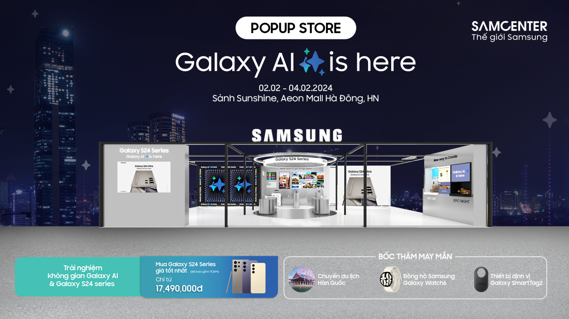 Hình ảnh cho danh mục Trải Nghiệm Galaxy S24 Series Và Nhận Quà Khủng Lên Tới 99 Triệu Tại Popup Store SamCenter 